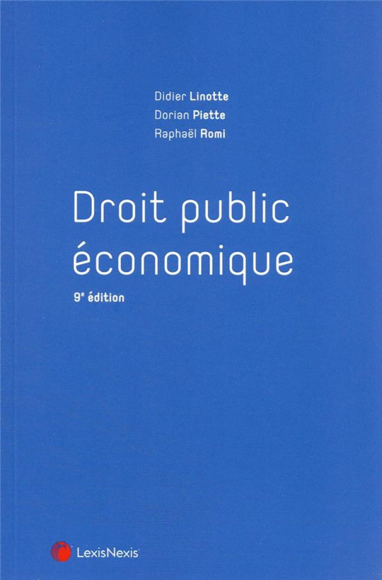 DROIT PUBLIC ECONOMIQUE - ROMI/PIETTE/LINOTTE - Lexis Nexis/Litec