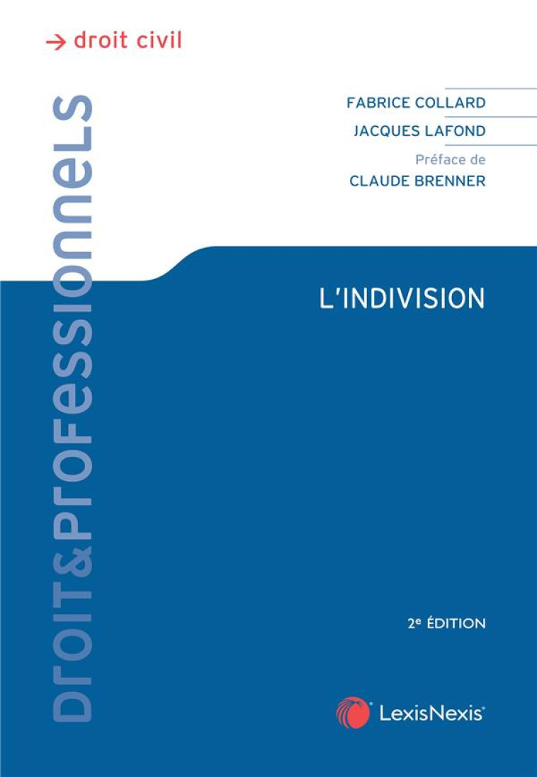 L'INDIVISION - LAFOND/COLLARD - Lexis Nexis/Litec