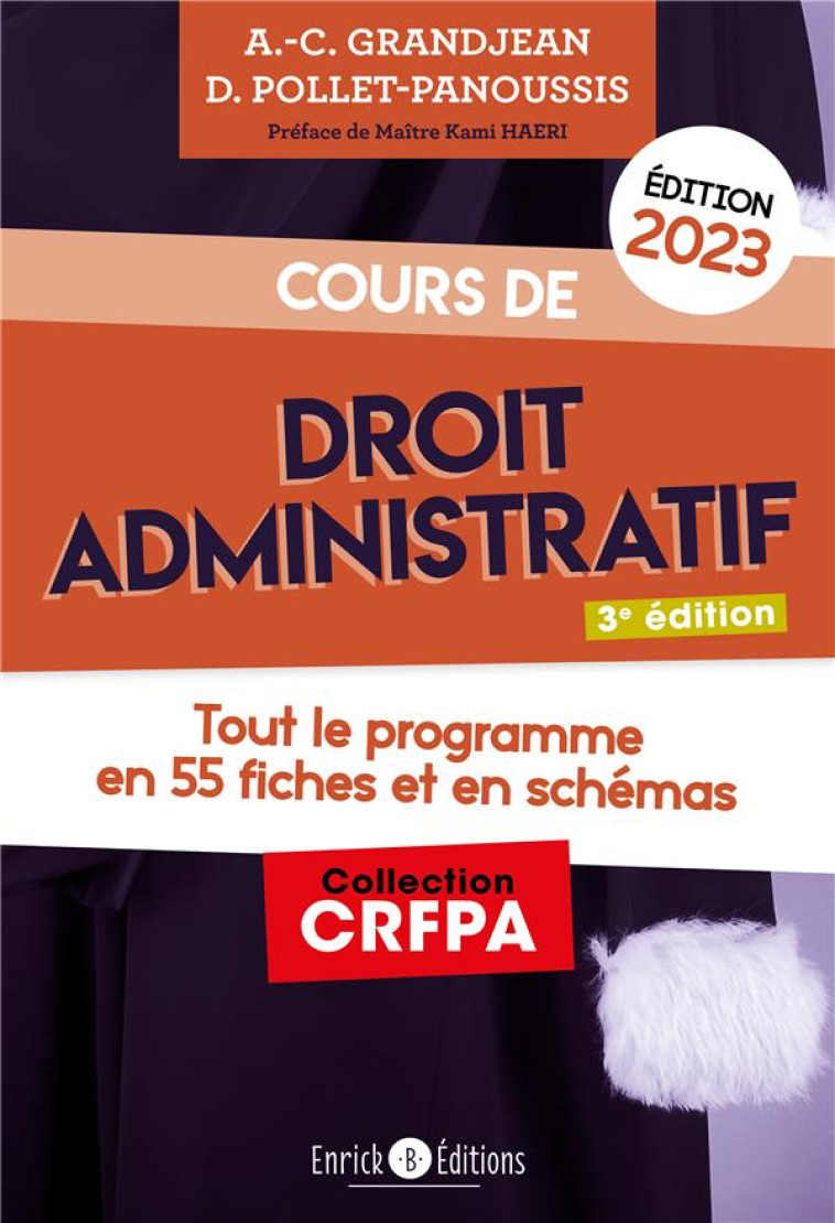 COURS DE DROIT ADMINISTRATIF 2023 - TOUT LE PROGRAMME EN 55 FICHES ET EN SCHEMAS - GRANDJEAN - ENRICK