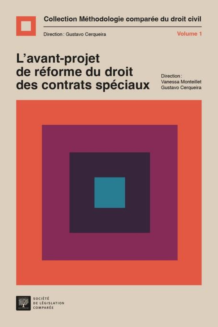 L-AVANT-PROJET DU DROIT DES CONTRATS SPECIAUX - VOLUME 1 - CERQUEIRA/MONTEILLET - LEGIS COMPAREE