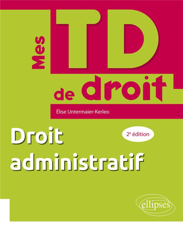 DROIT ADMINISTRATIF - A JOUR AU 31 OCTOBRE 2022 - UNTERMAIER-KERLEO E. - ELLIPSES MARKET