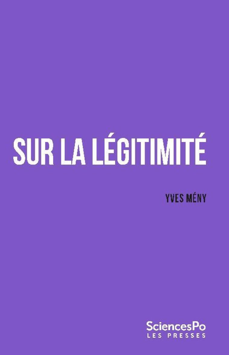 SUR LA LEGITIMITE - MENY YVES - SCIENCES PO