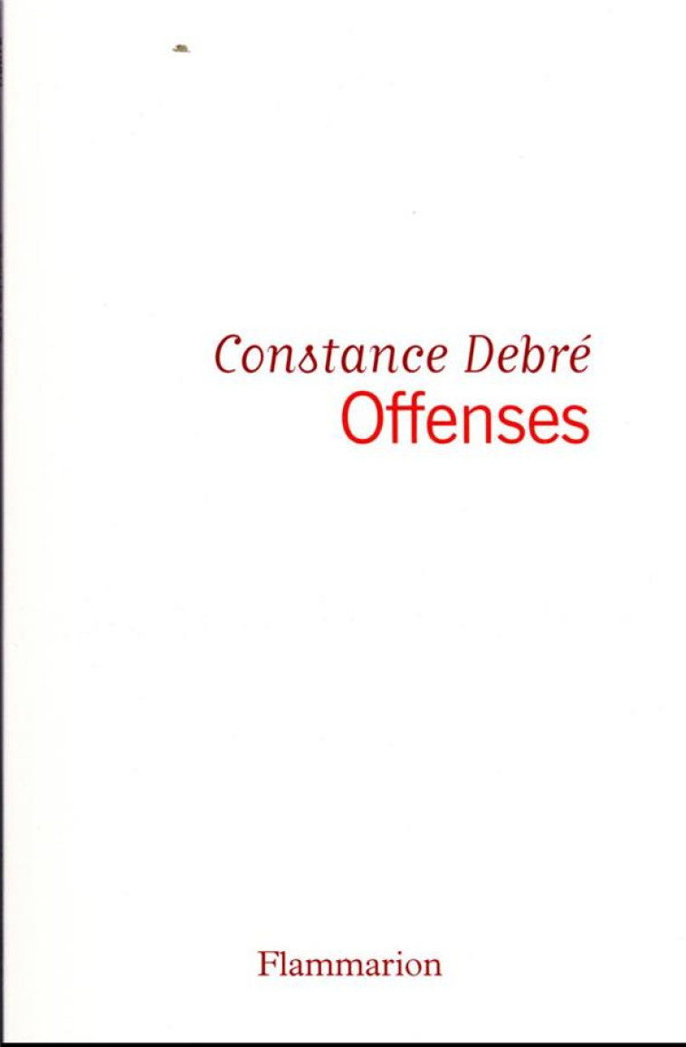 OFFENSES - DEBRE CONSTANCE - FLAMMARION