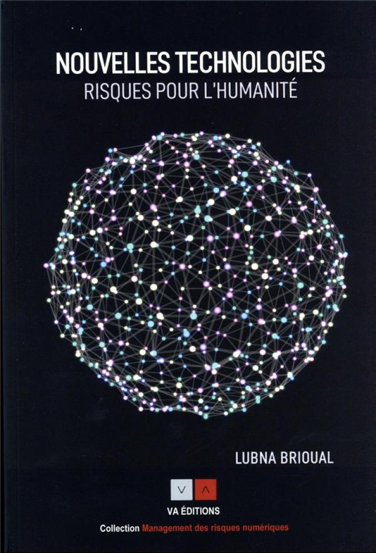 NOUVELLES TECHNOLOGIES : RISQUES POUR L-HUMANITE - BRIOUAL/CLERC - VA PRESS