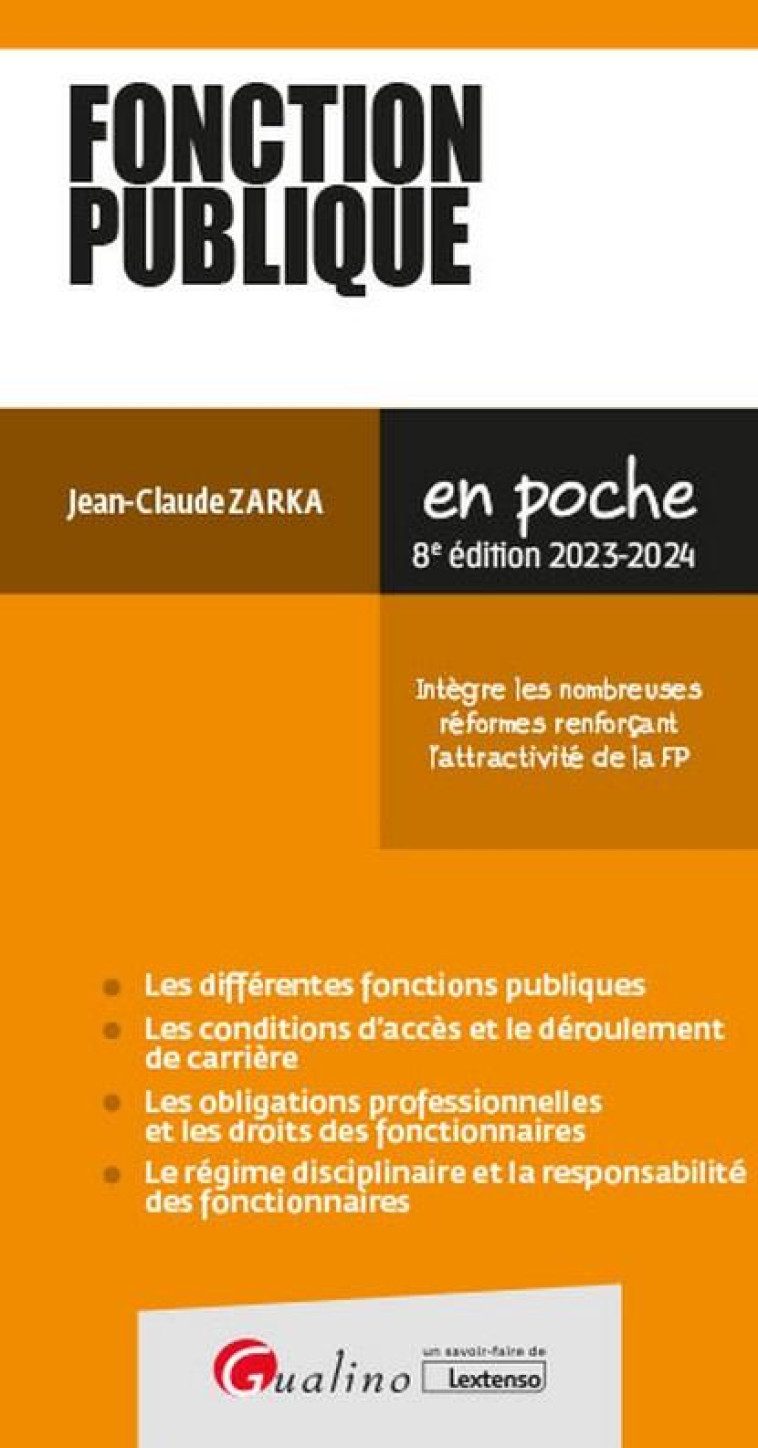 FONCTION PUBLIQUE - INTEGRE LES NOMBREUSES REFORMES RENFORCANT L-ATTRACTIVITE DE LA FP - ZARKA JEAN-CLAUDE - GUALINO