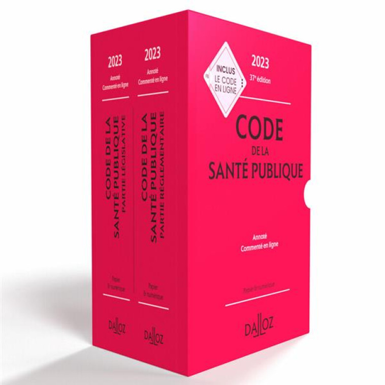 CODE DE LA SANTE PUBLIQUE 2023, ANNOTE COMMENTE EN LIGNE. 37E ED. - MARKUS/CRISTOL - DALLOZ