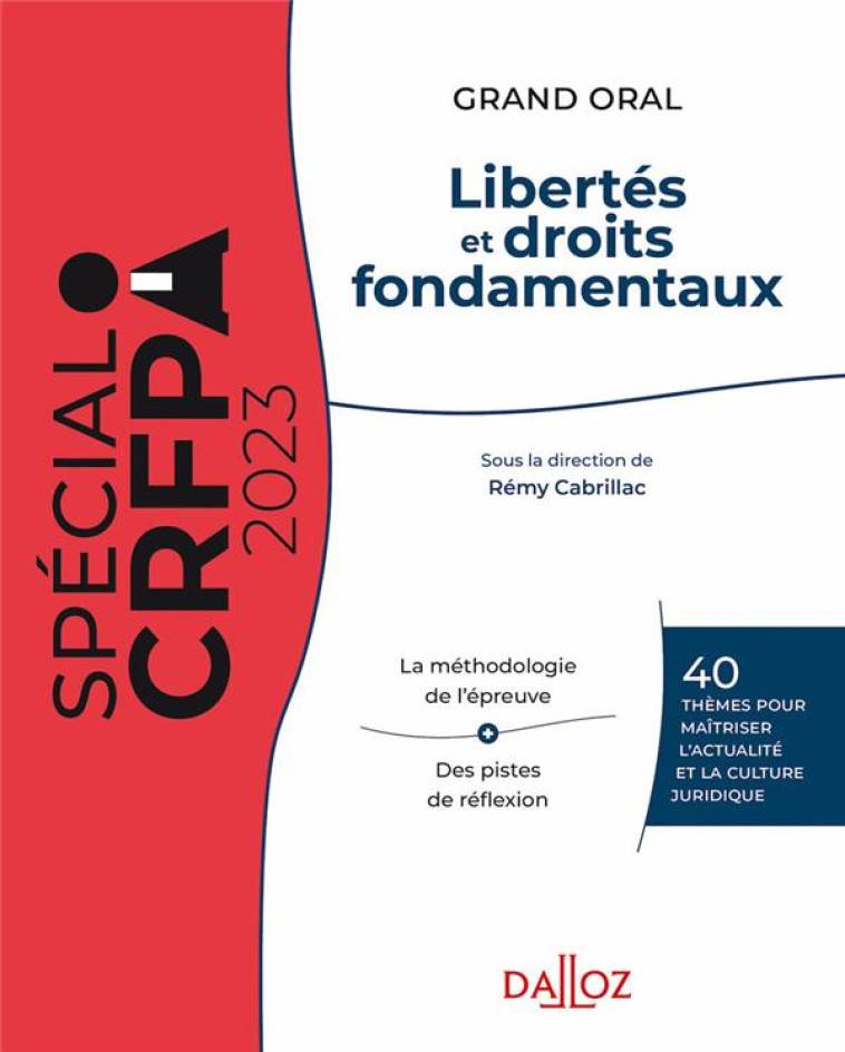 LIBERTES ET DROITS FONDAMENTAUX 23.40 THEMES POUR MAITRISER L-ACTUALITE ET LA CULTURE JURID. 29E ED. - CABRILLAC REMY - DALLOZ