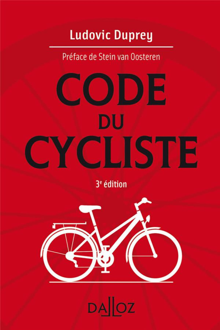 CODE DU CYCLISTE. 3E ED. - DUPREY LUDOVIC - DALLOZ