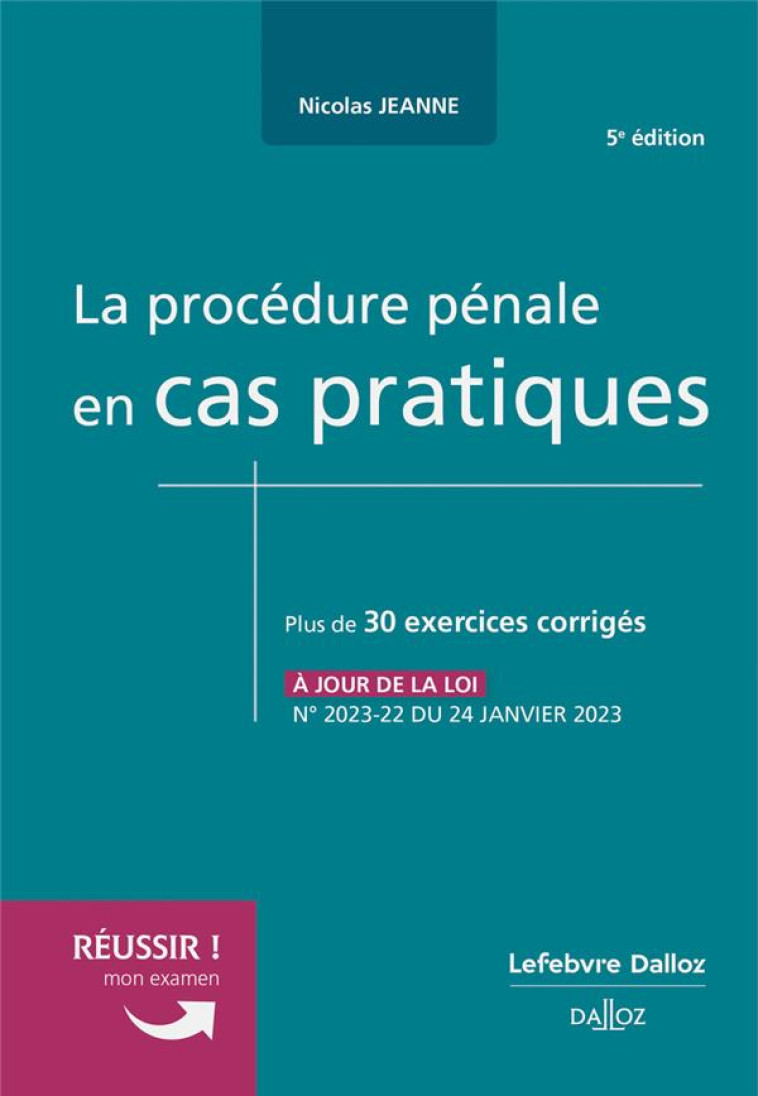 LA PROCEDURE PENALE EN CAS PRATIQUES. 5E ED. - JEANNE NICOLAS - DALLOZ