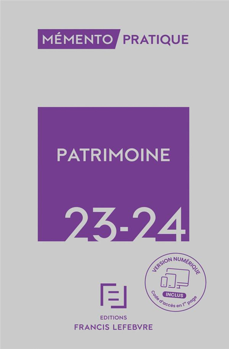 MEMENTO PATRIMOINE 2023 2024 - REDACTION FRANCIS LE - LEFEBVRE