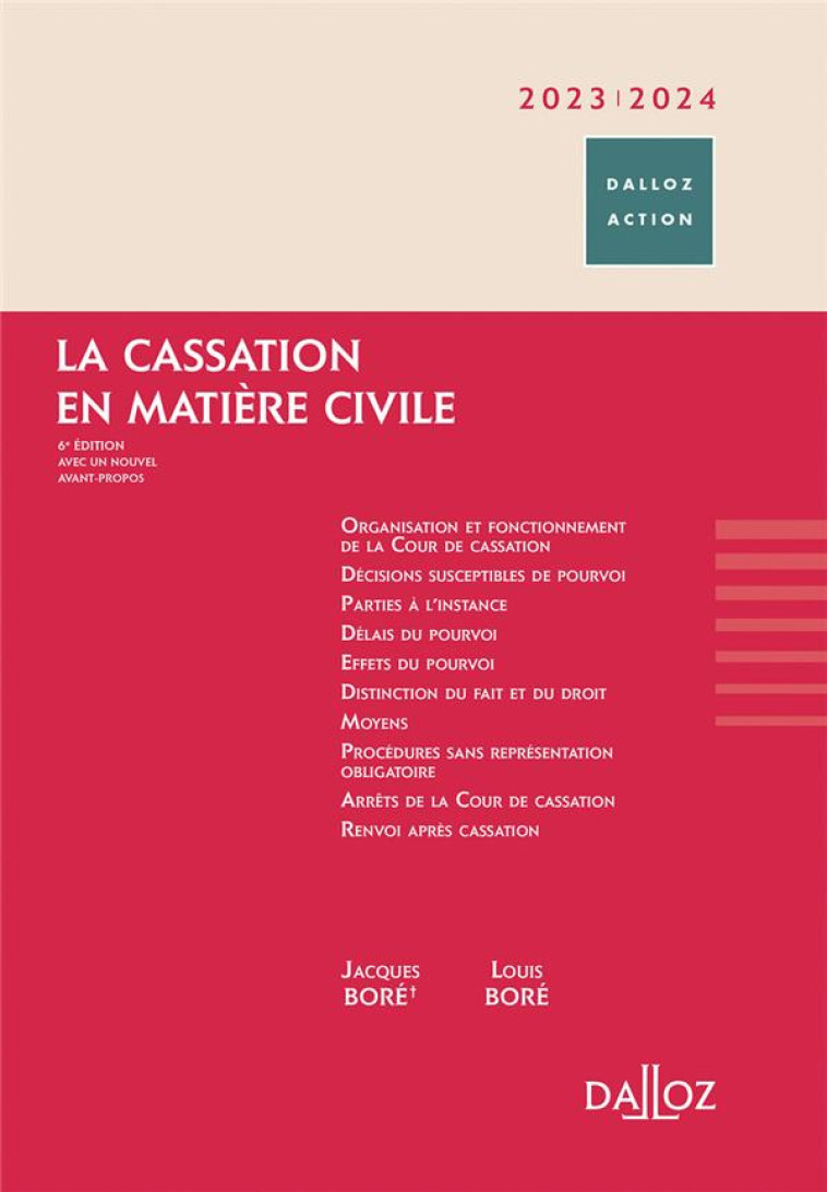 LA CASSATION EN MATIERE CIVILE 2023/2024. 6E ED. - BORE - DALLOZ