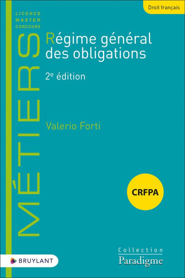 REGIME GENERAL DES OBLIGATIONS - FORTI VALERIO - LARCIER