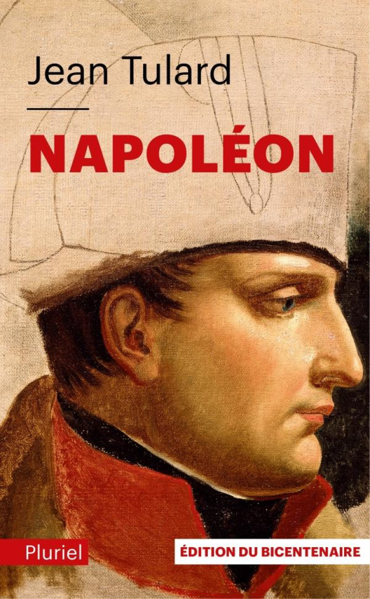 NAPOLEON, NED - EDITION DU BICENTENAIRE - TULARD JEAN - PLURIEL