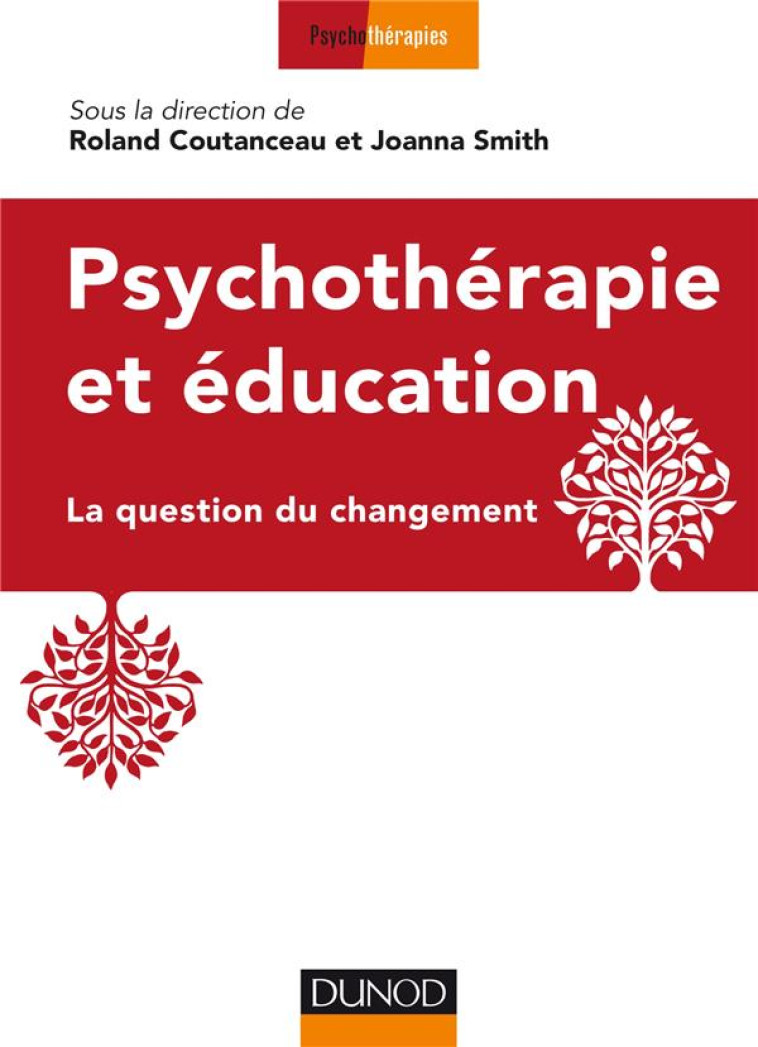 PSYCHOTHERAPIE ET EDUCATION - LA QUESTION DU CHANGEMENT - AFTVS (ASSOCIATION F - Dunod