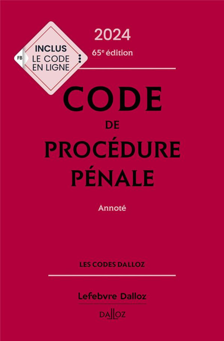 CODE DE PROCEDURE PENALE 2024, ANNOTE 65E ED. - AMBROISE-CASTEROT - DALLOZ