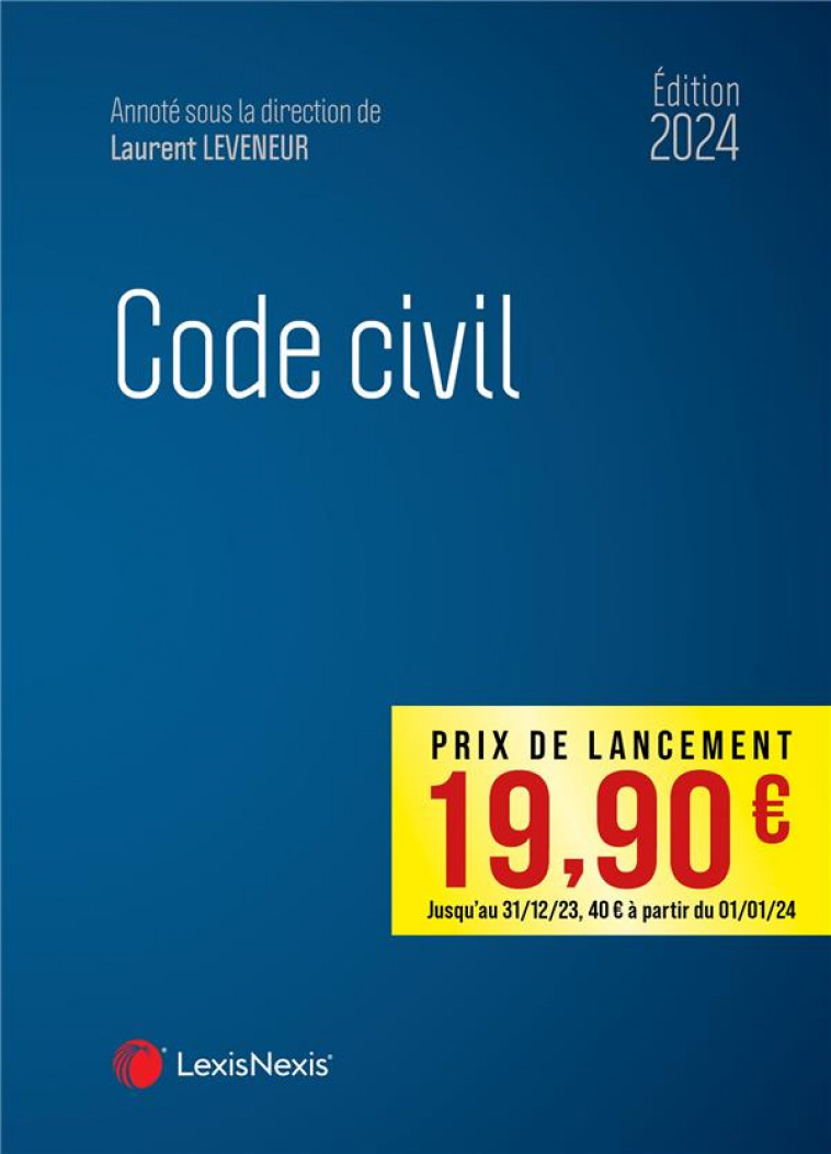 CODE CIVIL 2024 - LEVENEUR (SOUS DIR.) - Lexis Nexis/Litec