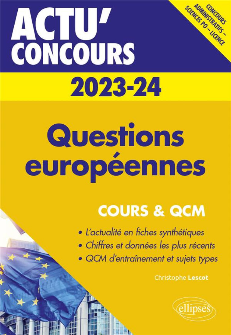 QUESTIONS EUROPEENNES 2023-2024 - COURS ET QCM - LESCOT CHRISTOPHE - ELLIPSES MARKET