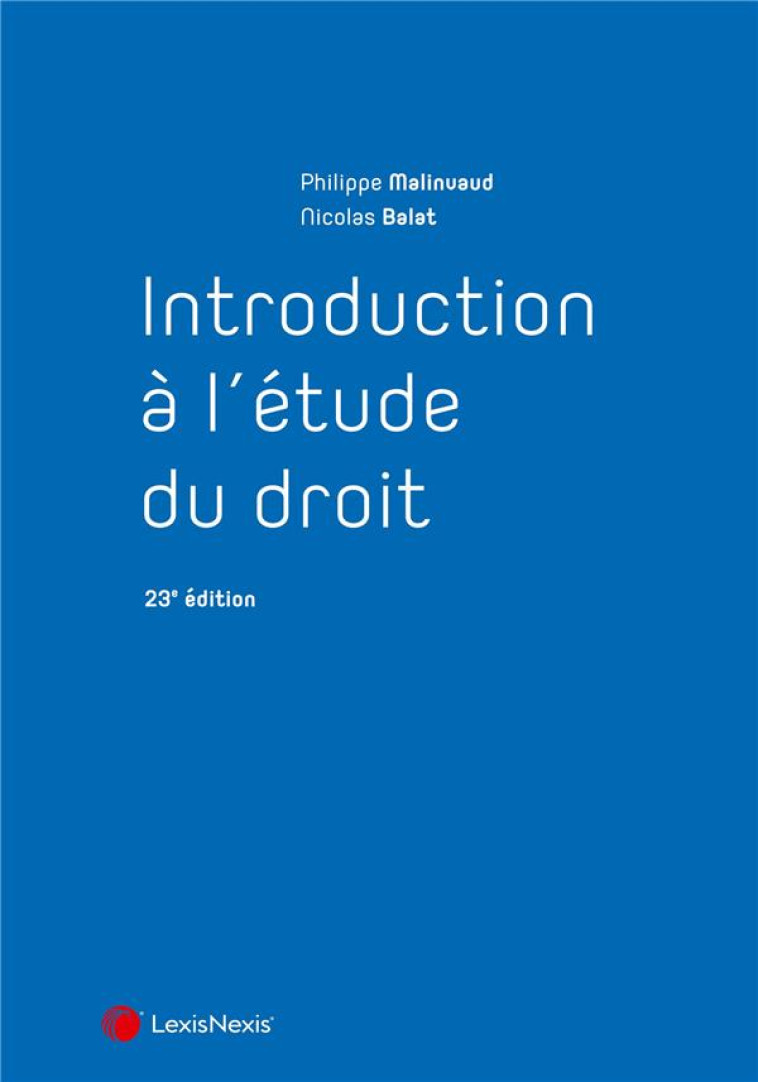 INTRODUCTION A L-ETUDE DU DROIT - MALINVAUD/BALAT - Lexis Nexis/Litec