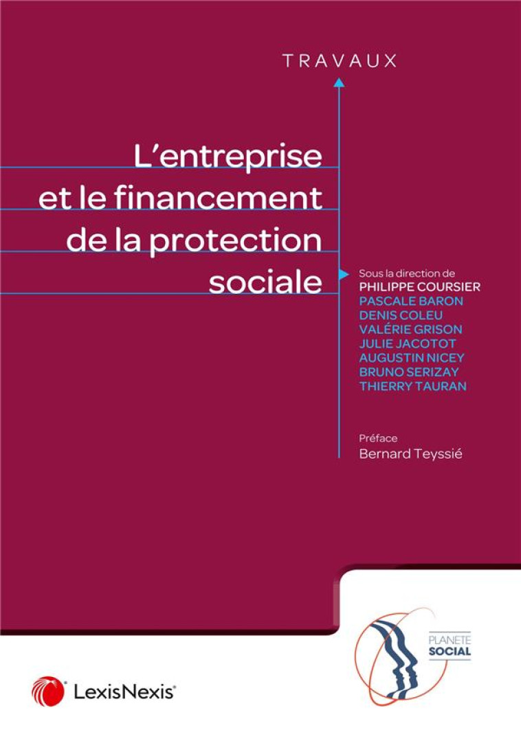 L-ENTREPRISE ET LE FINANCEMENT DE LA PROTECTION SOCIALE - COURSIER (SS DIR.) - Lexis Nexis/Litec