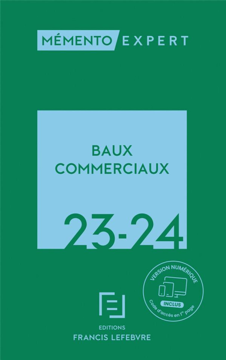 MEMENTO BAUX COMMERCIAUX 2023 2024 - REDACTION FRANCIS LE - LEFEBVRE