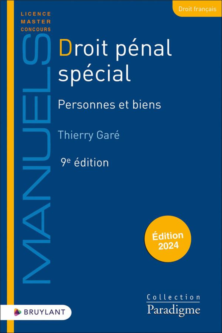 DROIT PENAL SPECIAL - PERSONNES ET BIENS - GARE THIERRY - LARCIER