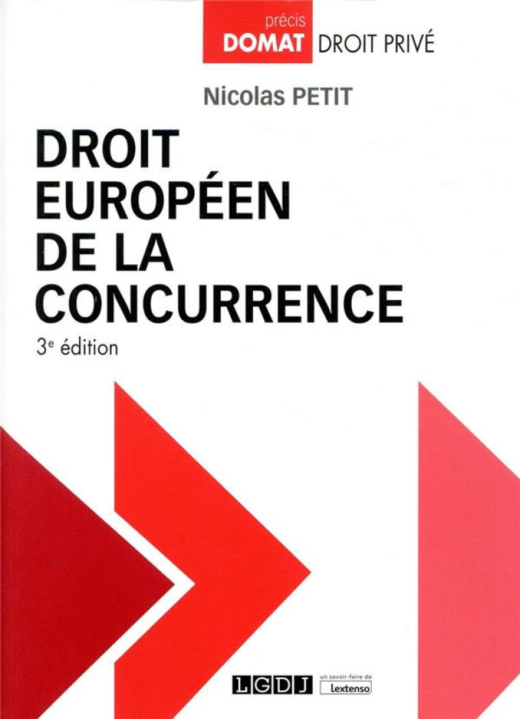 DROIT EUROPEEN DE LA CONCURRENCE - PETIT NICOLAS - LGDJ