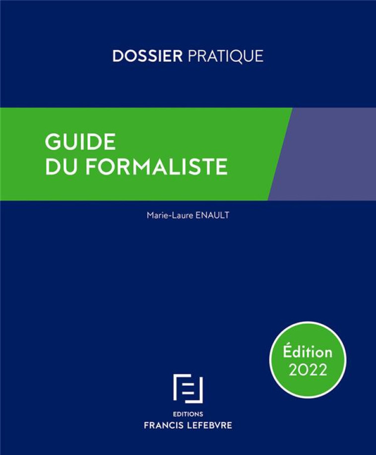 GUIDE DU FORMALISTE 2022 - ENAULT MARIE-LAURE - NC