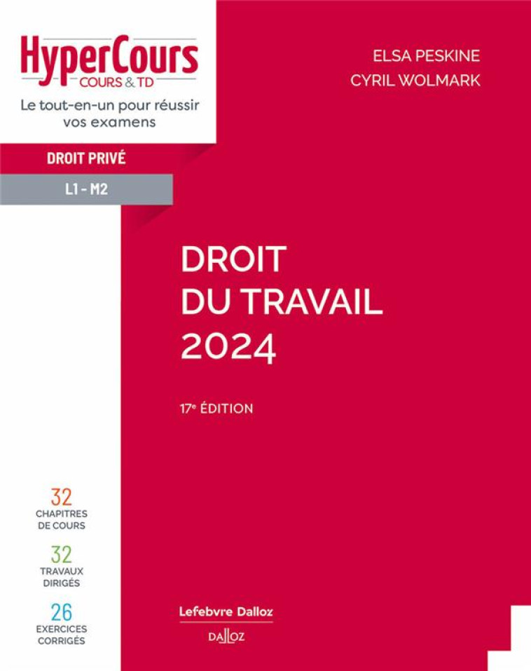 DROIT DU TRAVAIL 2024 17ED - PESKINE/WOLMARK - DALLOZ