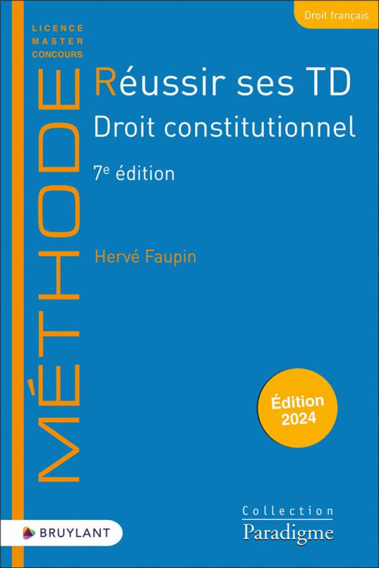 REUSSIR SES TD DROIT CONSTITUTIONNEL - FAUPIN HERVE - LARCIER