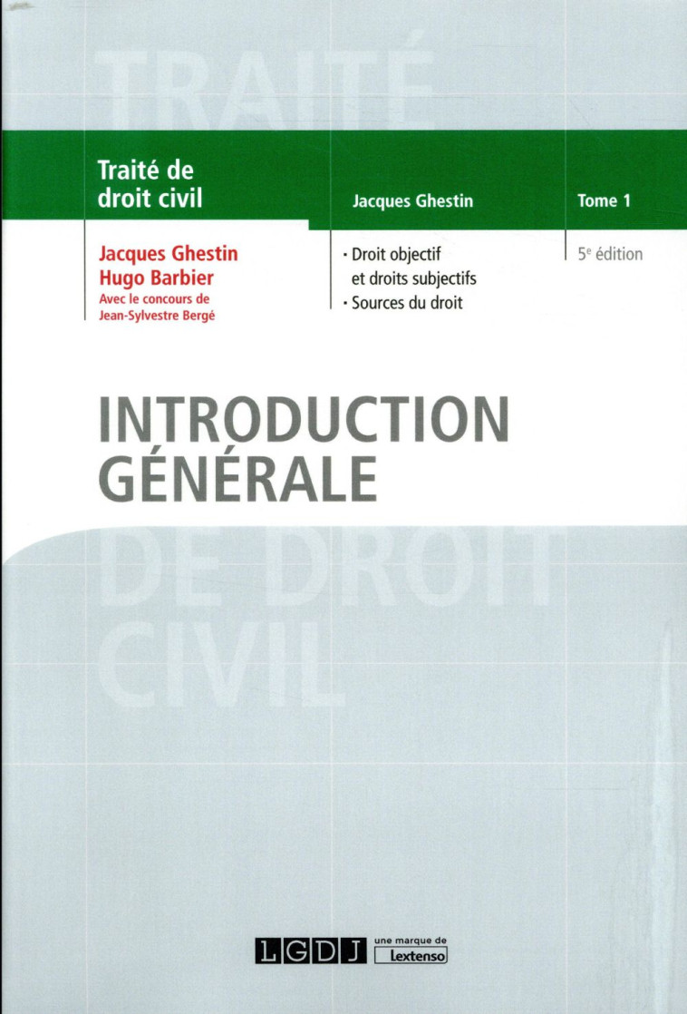 INTRODUCTION GENERALE TOME 1 5EME EDITION - VOL01 - BERGE/GHESTIN - LGDJ