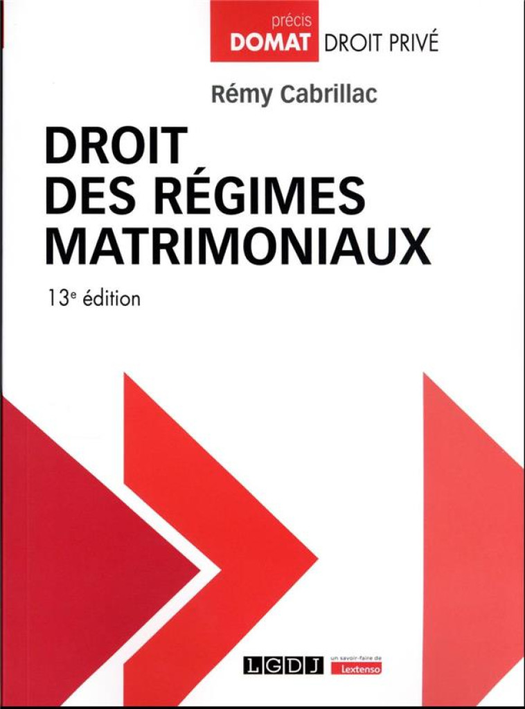 DROIT DES REGIMES MATRIMONIAUX - CABRILLAC REMY - LGDJ