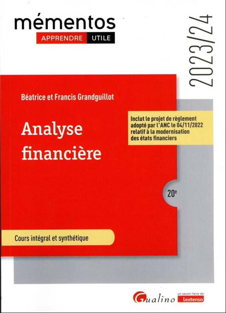 ANALYSE FINANCIERE - INCLUT LE PROJET DE REGLEMENT ADOPTE PAR L-ANC LE 04/11/2022 RELATIF A LA MODER - GRANDGUILLOT - GUALINO