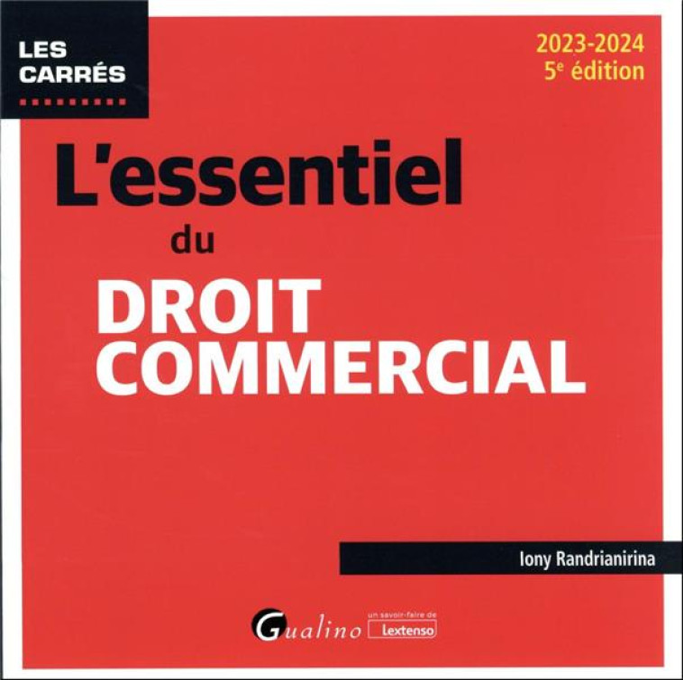 L-ESSENTIEL DU DROIT COMMERCIAL - RANDRIANIRINA IONY - GUALINO