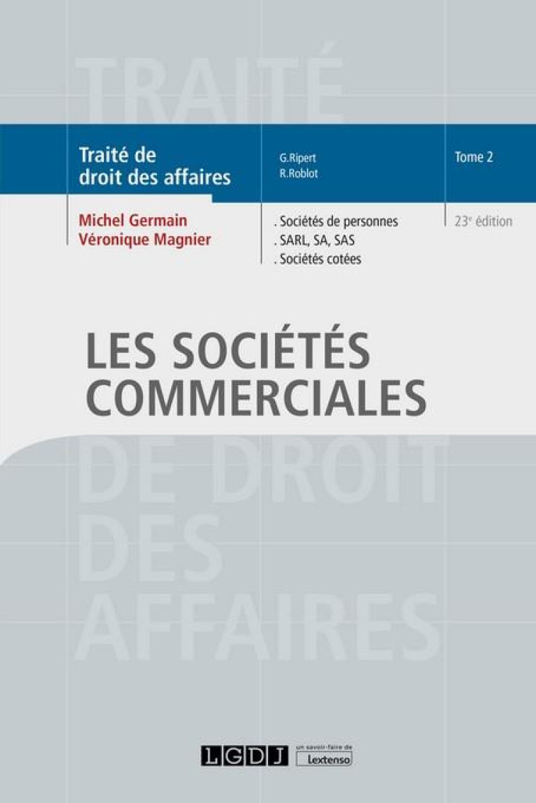 LES SOCIETES COMMERCIALES - TOME 2 - SOCIETES DE PERSONNES, SARL, SA, SAS, SOCIETES COTEES - GERMAIN/MAGNIER - LGDJ