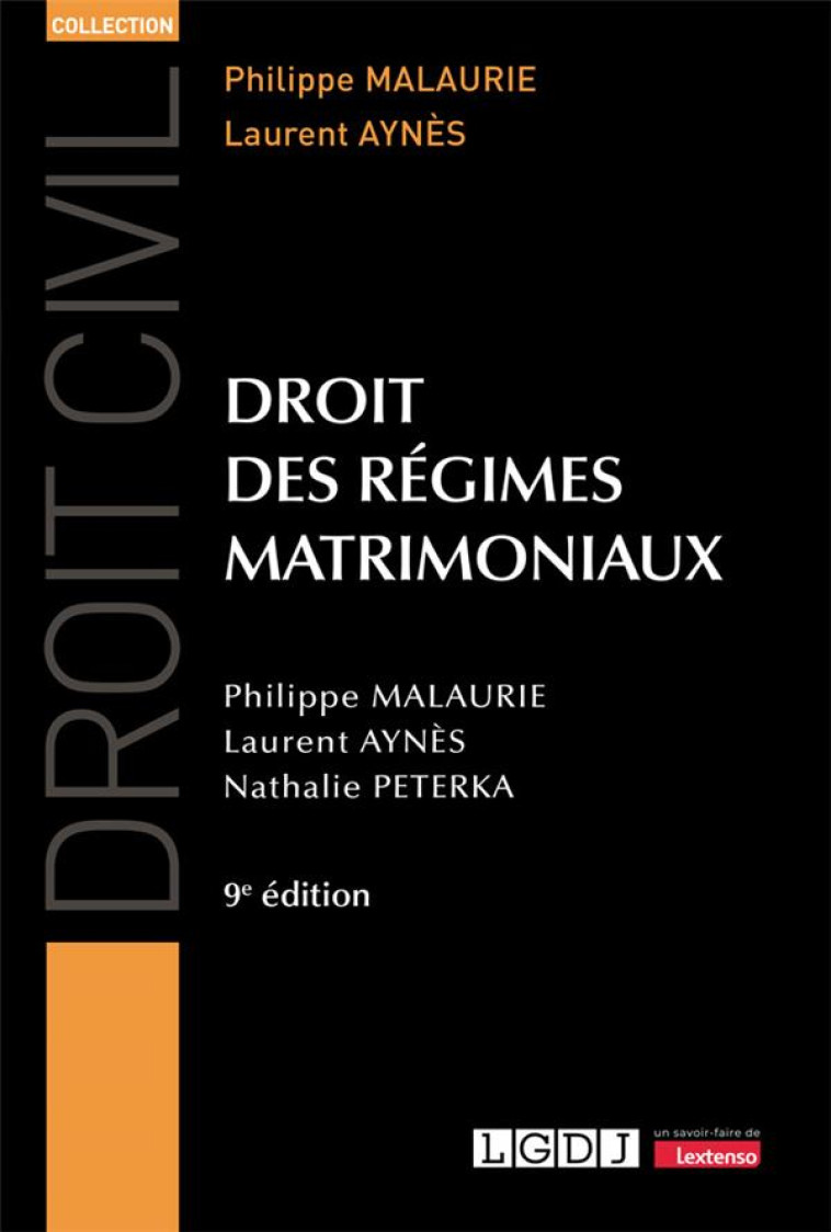 DROIT DES REGIMES MATRIMONIAUX - PETERKA/MALAURIE - LGDJ