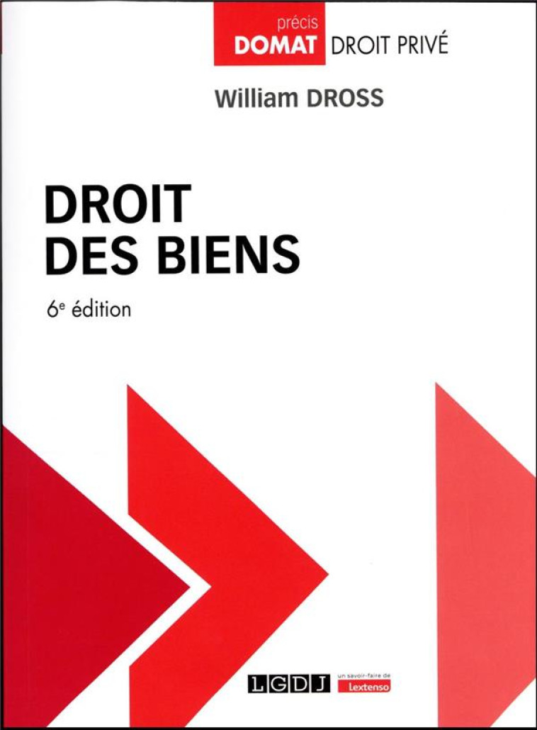 DROIT DES BIENS - DROSS WILLIAM - LGDJ