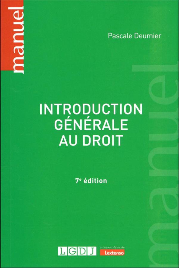 INTRODUCTION GENERALE AU DROIT - DEUMIER PASCALE - LGDJ