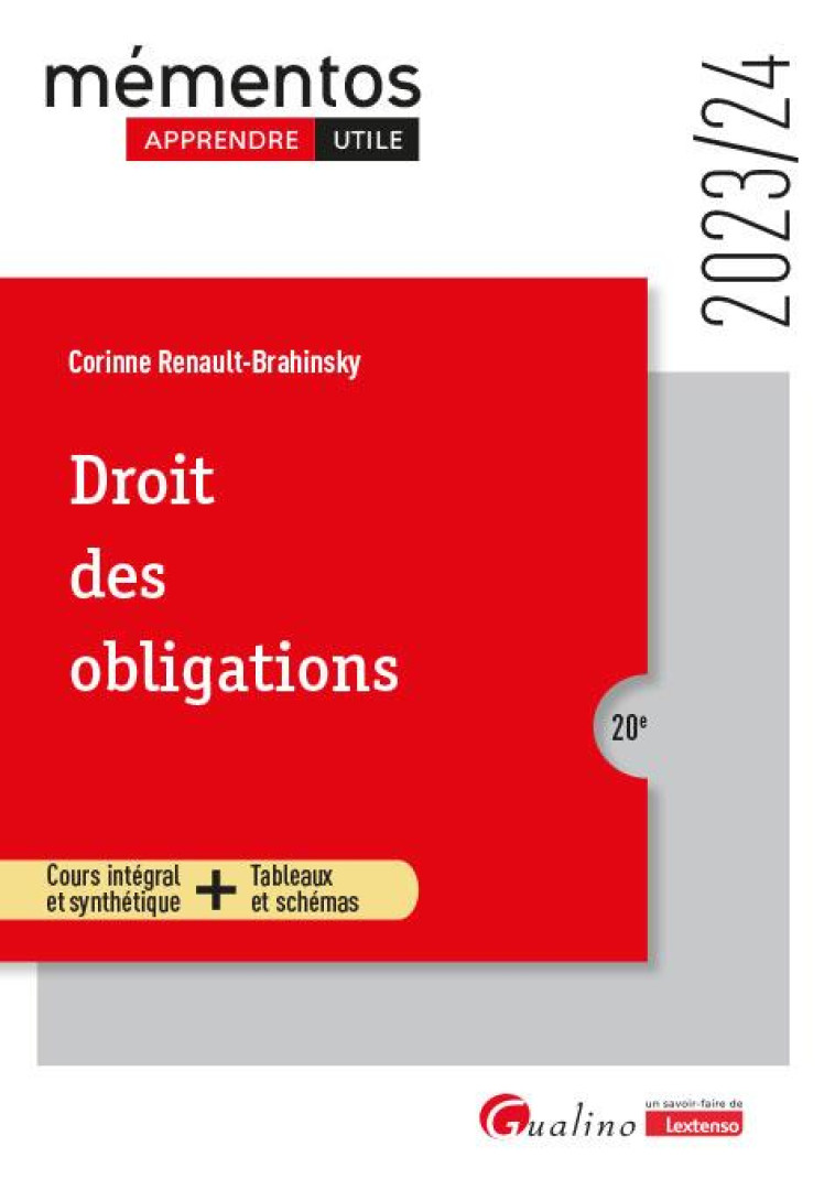 DROIT DES OBLIGATIONS - COURS INTEGRAL ET SYNTHETIQUE + TABLEAUX ET SCHEMAS - RENAULT-BRAHINSKY C. - GUALINO