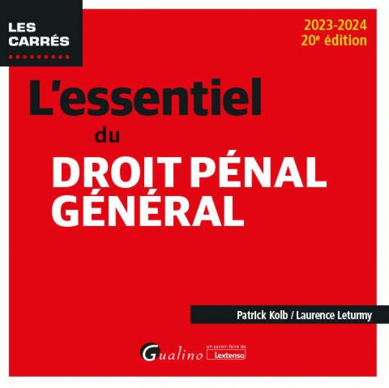 L-ESSENTIEL DU DROIT PENAL GENERAL - LETURMY/KOLB - GUALINO