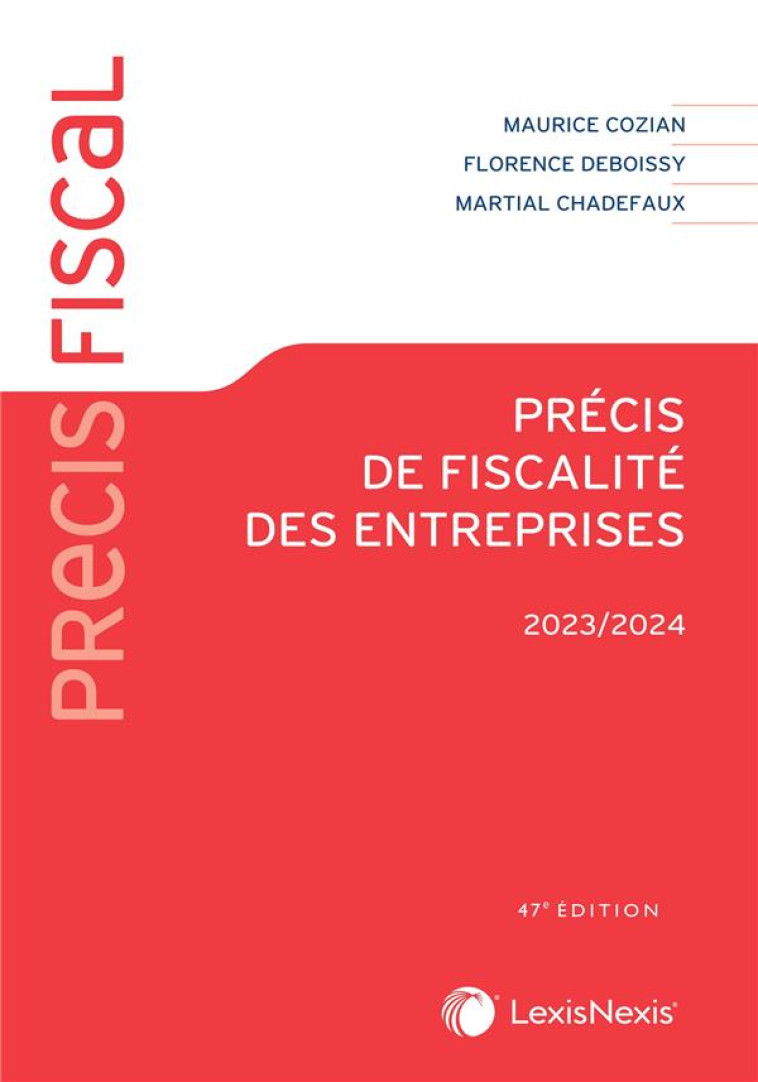 PRECIS DE FISCALITE DES ENTREPRISES 2023 - 2024 - FONGARO/DEBOISSY - Lexis Nexis/Litec