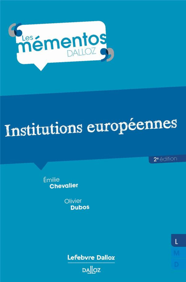 INSTITUTIONS EUROPEENNES. 2E ED. - DUBOS/CHEVALIER - DALLOZ