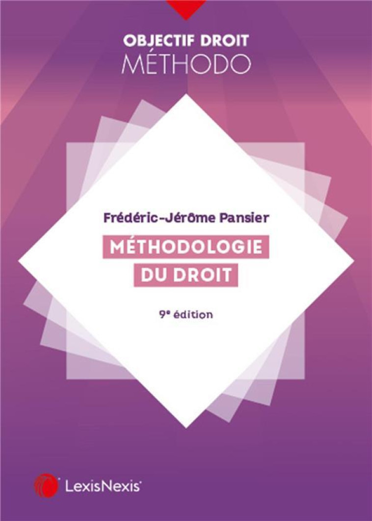 METHODOLOGIE DU DROIT - PANSIER F-J. - Lexis Nexis/Litec