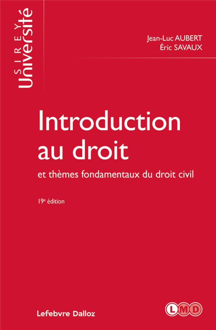 INTRODUCTION AU DROIT ET THEMES FONDAMENTAUX DU DROIT CIVIL. 19E ED. - AUBERT/SAVAUX - DALLOZ