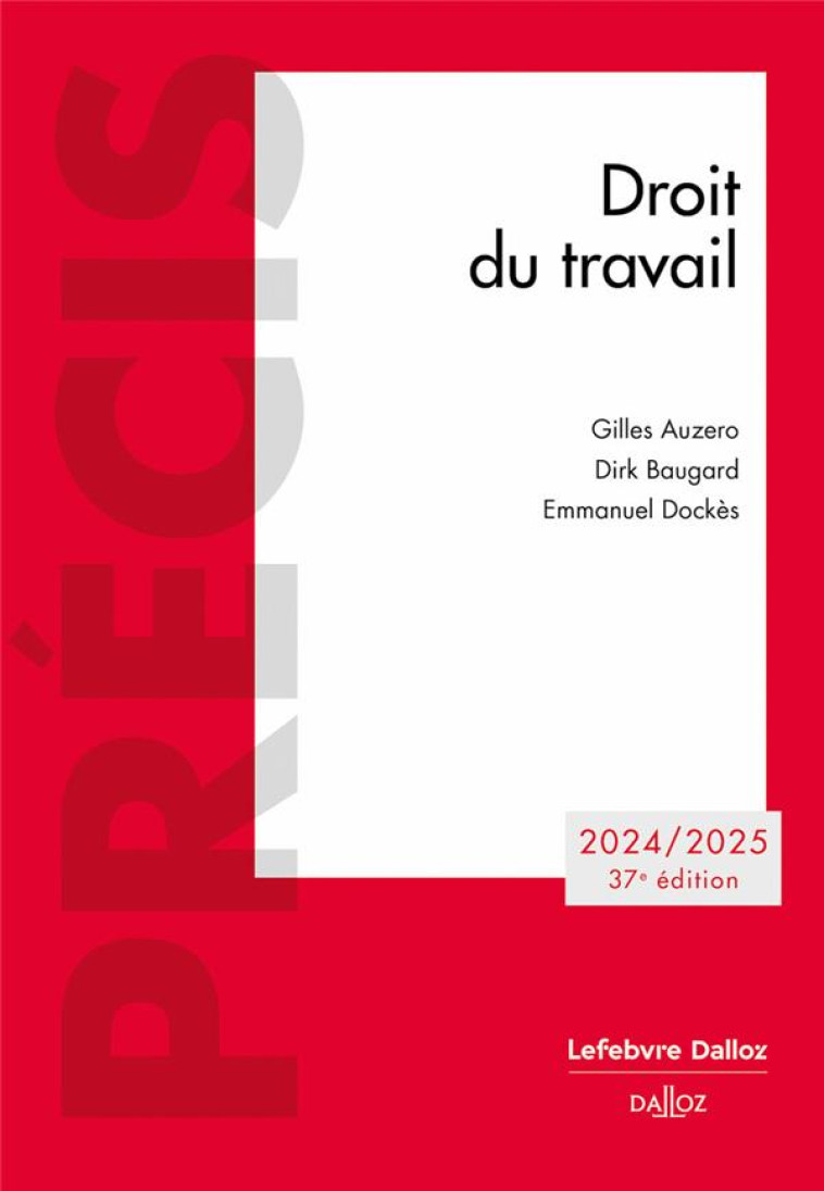 DROIT DU TRAVAIL 2024. 37E ED. - AUZERO/DOCKES - DALLOZ