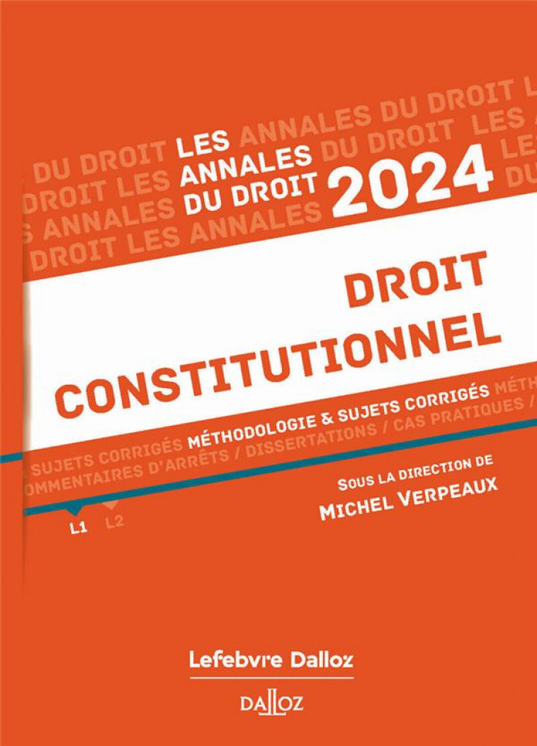 ANNALES DROIT CONSTITUTIONNEL 2024 - VERPEAUX MICHEL - DALLOZ