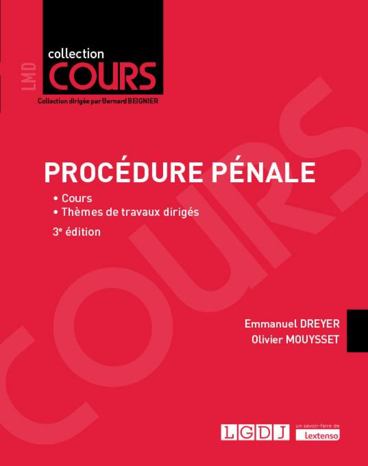 PROCEDURE PENALE - COURS - THEMES DE TRAVAUX DIRIGES - DREYER/MOUYSSET - LGDJ