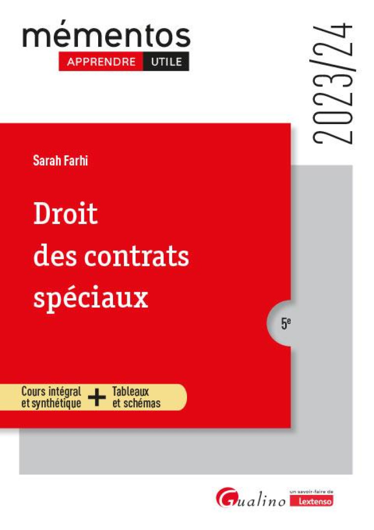 DROIT DES CONTRATS SPECIAUX - COURS INTEGRAL ET SYNTHETIQUE + TABLEAUX ET SCHEMAS - FARHI SARAH - GUALINO