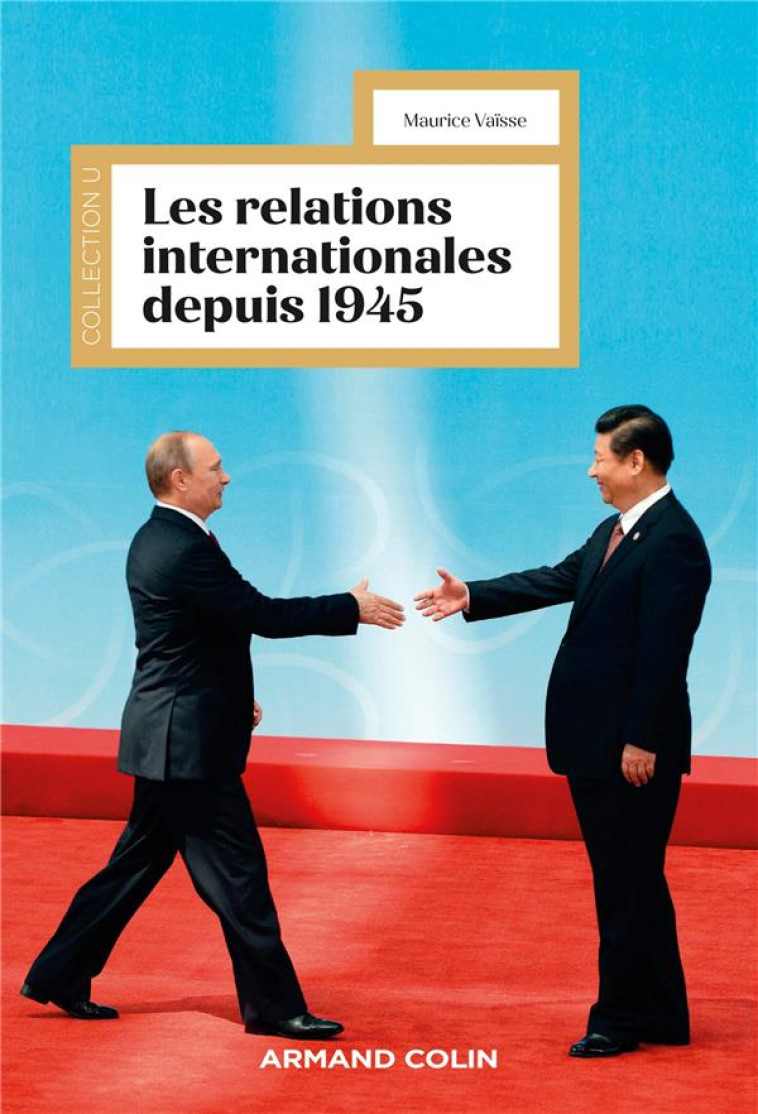 LES RELATIONS INTERNATIONALES DEPUIS 1945 - 18E ED. - VAISSE MAURICE - NATHAN