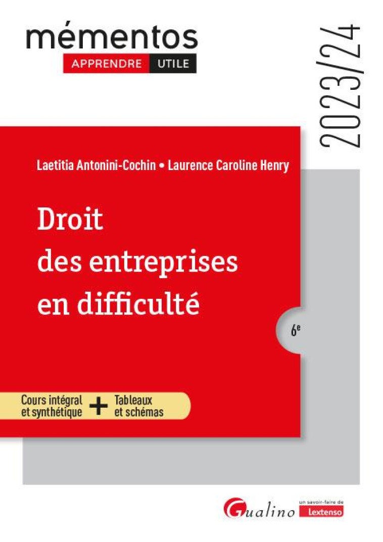 DROIT DES ENTREPRISES EN DIFFICULTE - UN COURS CLAIR, STRUCTURE ET ACCESSIBLE POUR L-ETUDIANT - HENRY - GUALINO