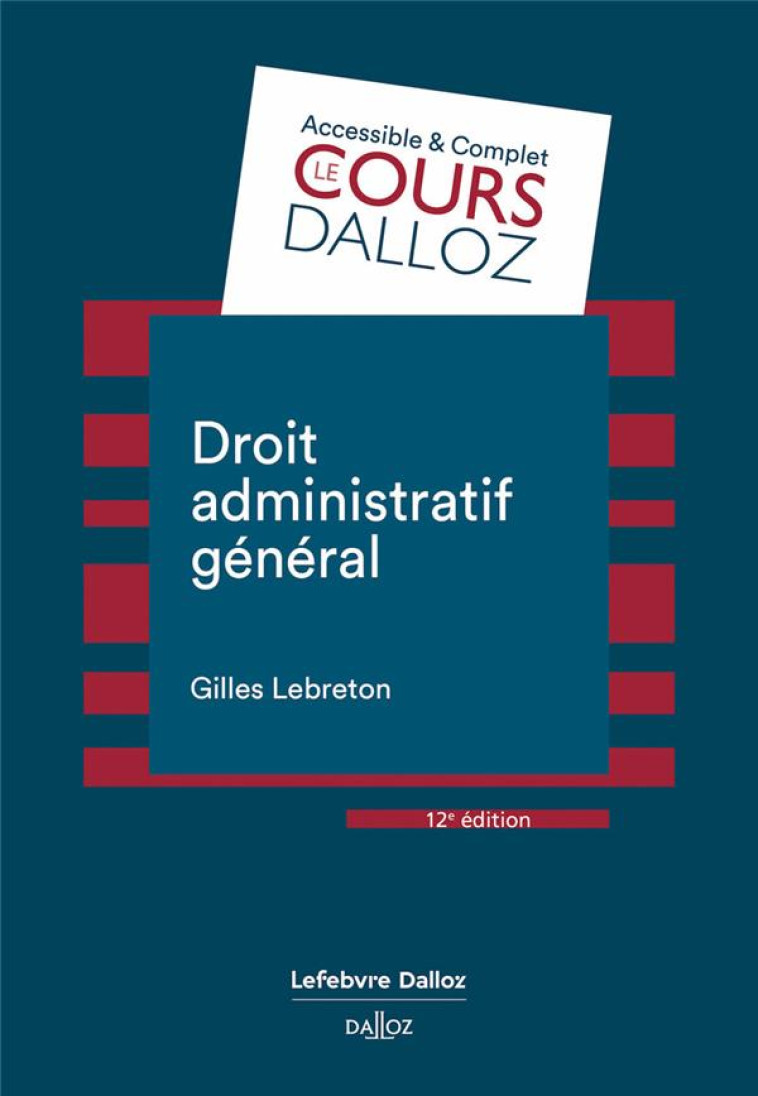 DROIT ADMINISTRATIF GENERAL 12ED - LEBRETON GILLES - DALLOZ